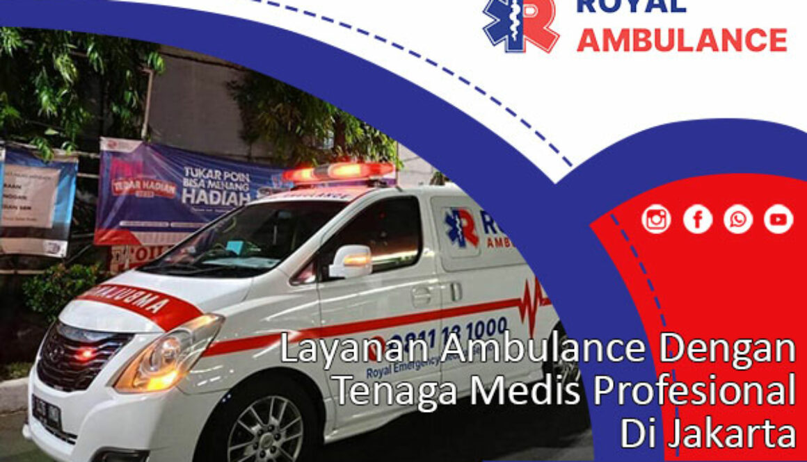 Layanan Ambulance Dengan Tenaga Medis Profesional Jakarta
