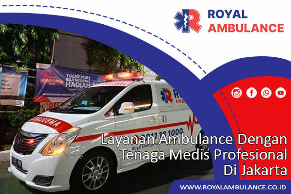 Layanan Ambulance Dengan Tenaga Medis Profesional Jakarta