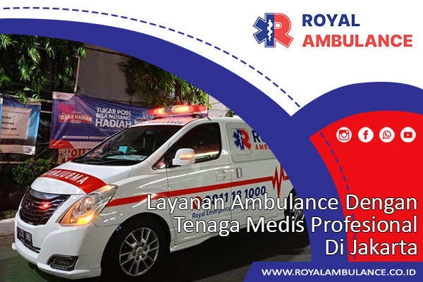 Layanan Ambulance Dengan Tenaga Medis Profesional Jakarta