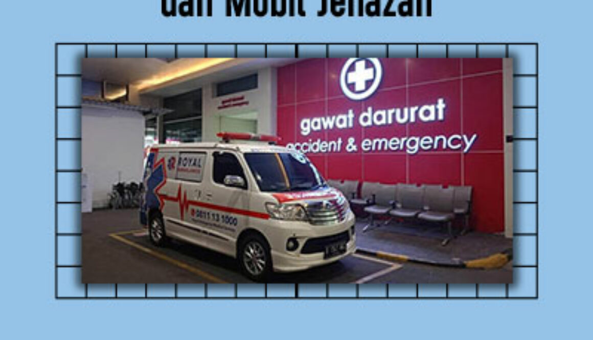 Tips Memilih Sewa Ambulance Jakarta